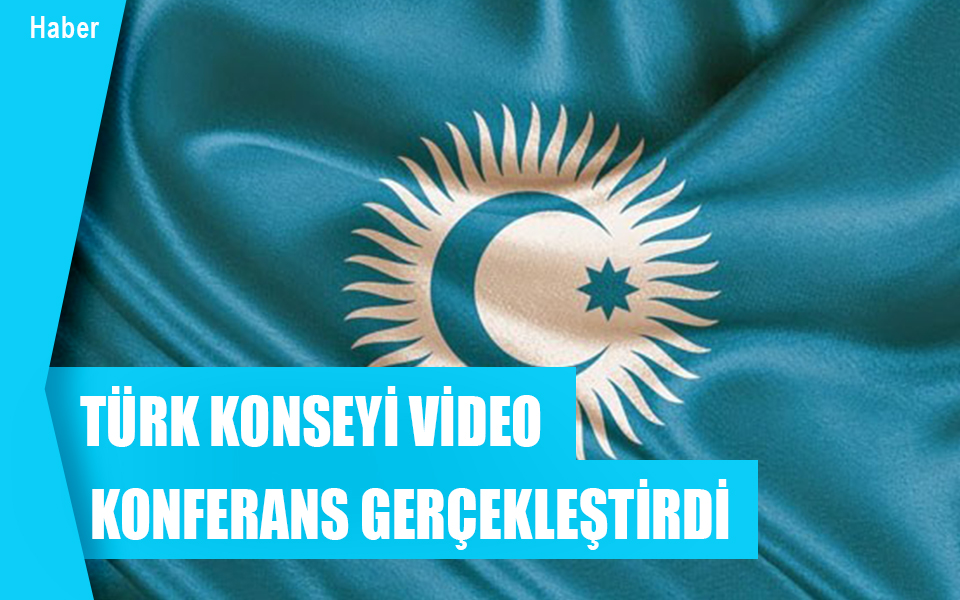 947696Türk Konseyi video konferans gerçekleştirdi.jpg